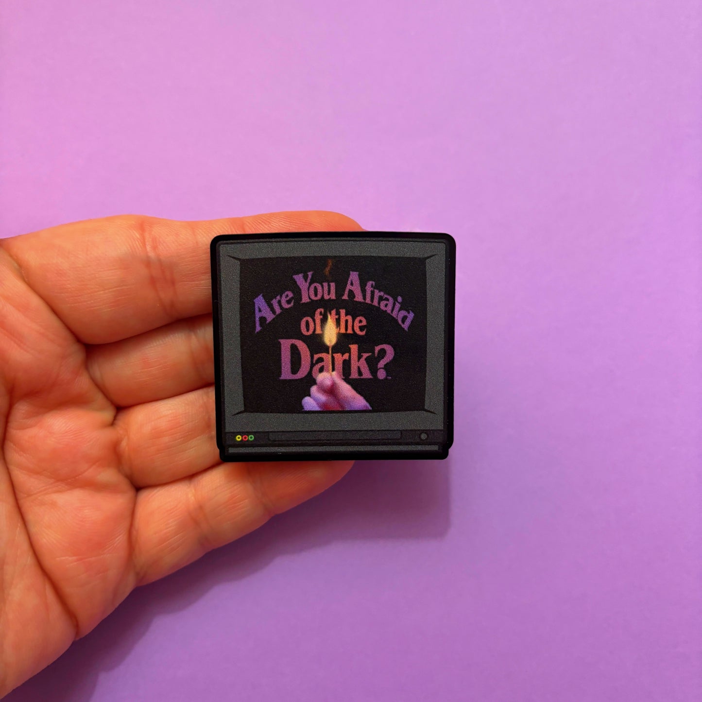 Are You Afraid Of The Dark? Pin