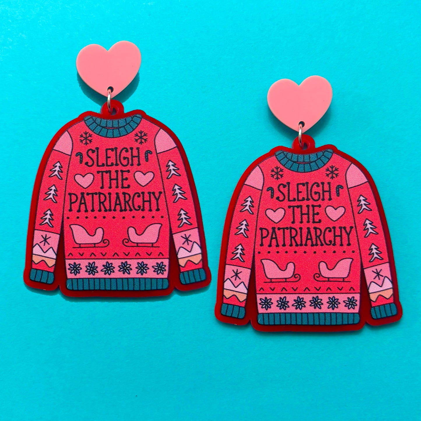 Sleigh the Patriarchy Drop Earrings