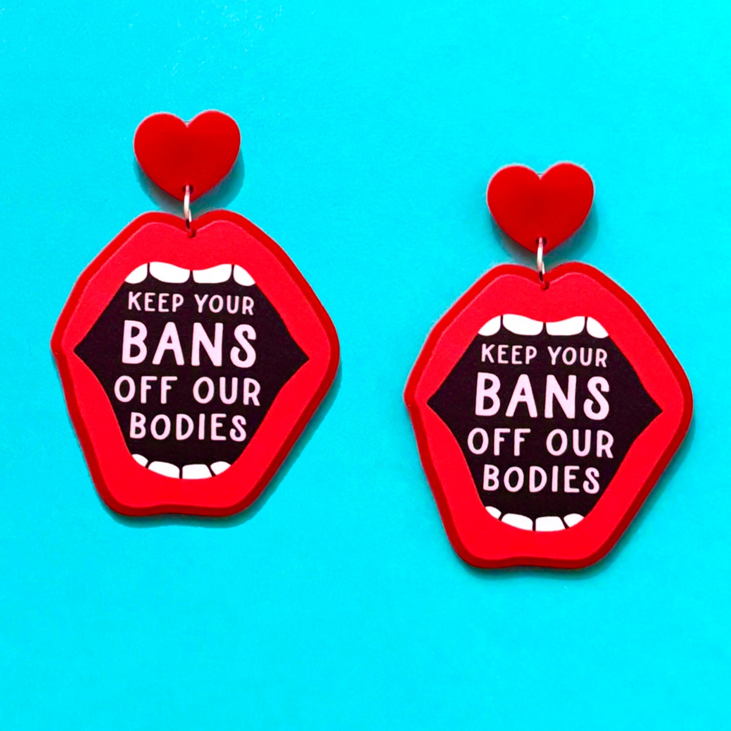 Bans Off Bodies Drop Earrings
