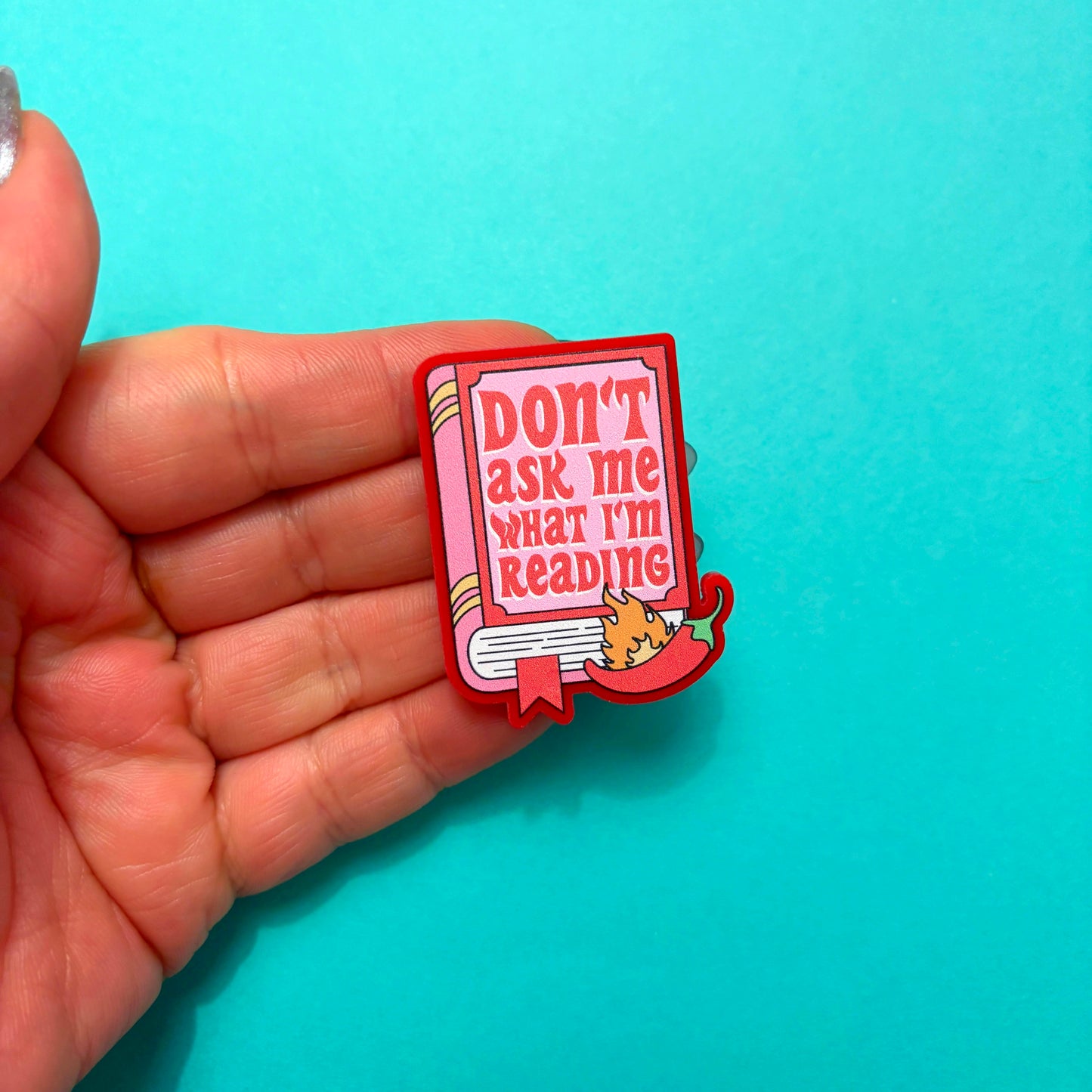 Don’t Ask Me What I’m Reading Pin