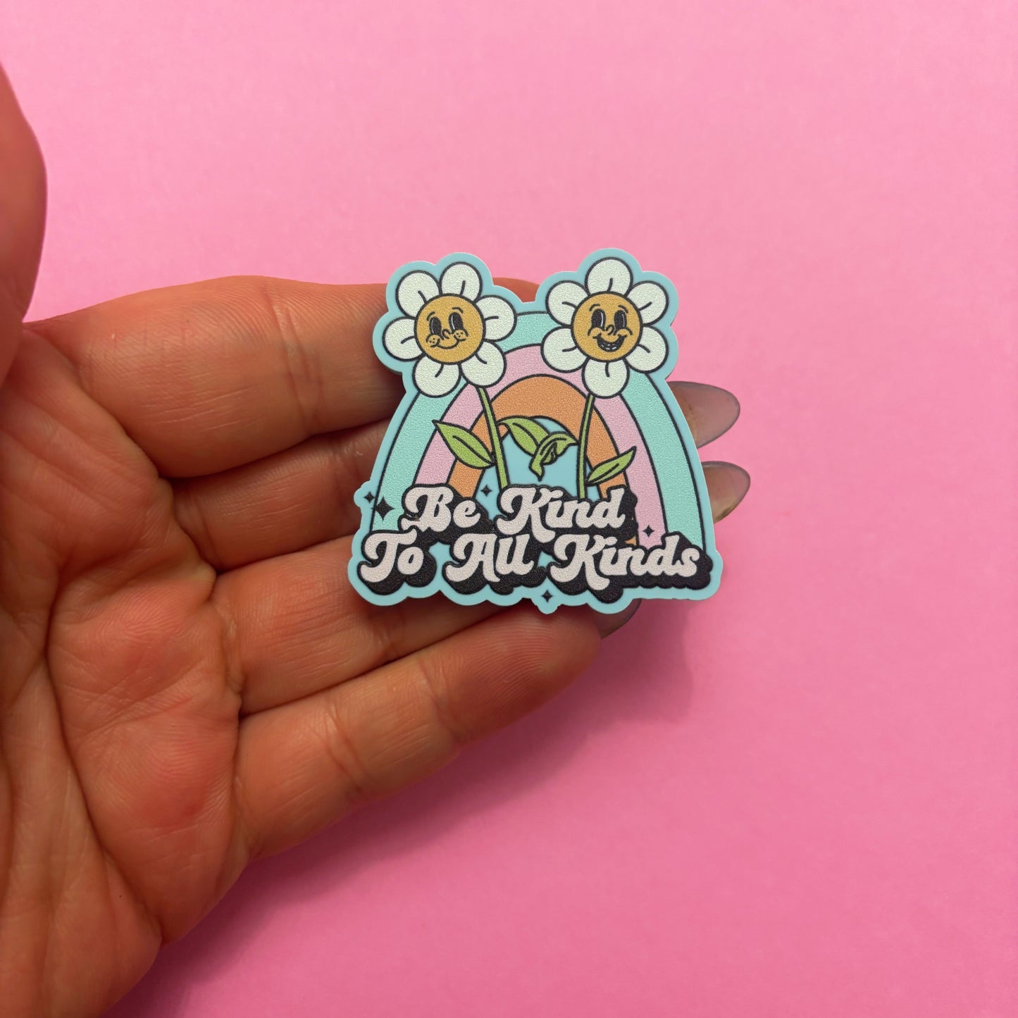 Be Kind to All Kinds Pin
