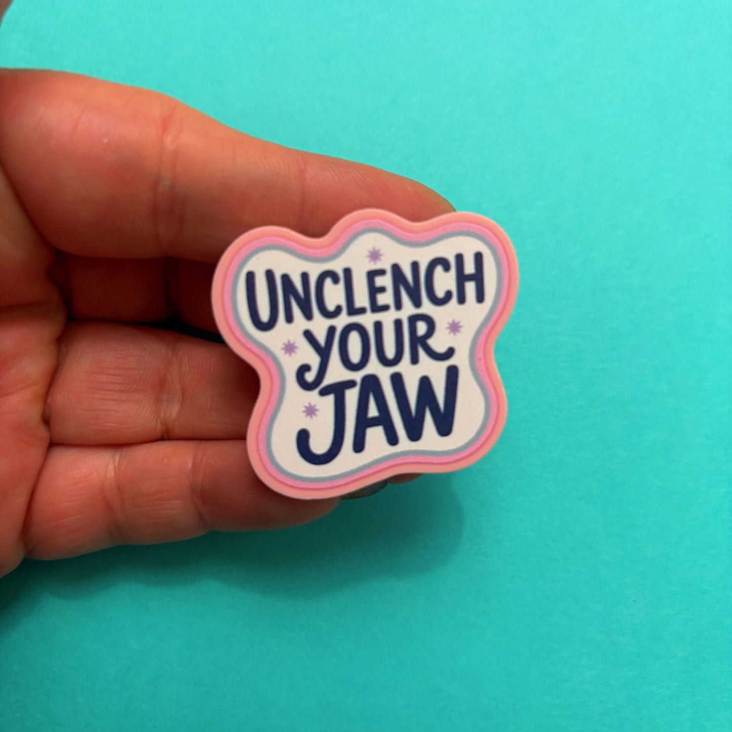 Unclench Your Jaw Pin