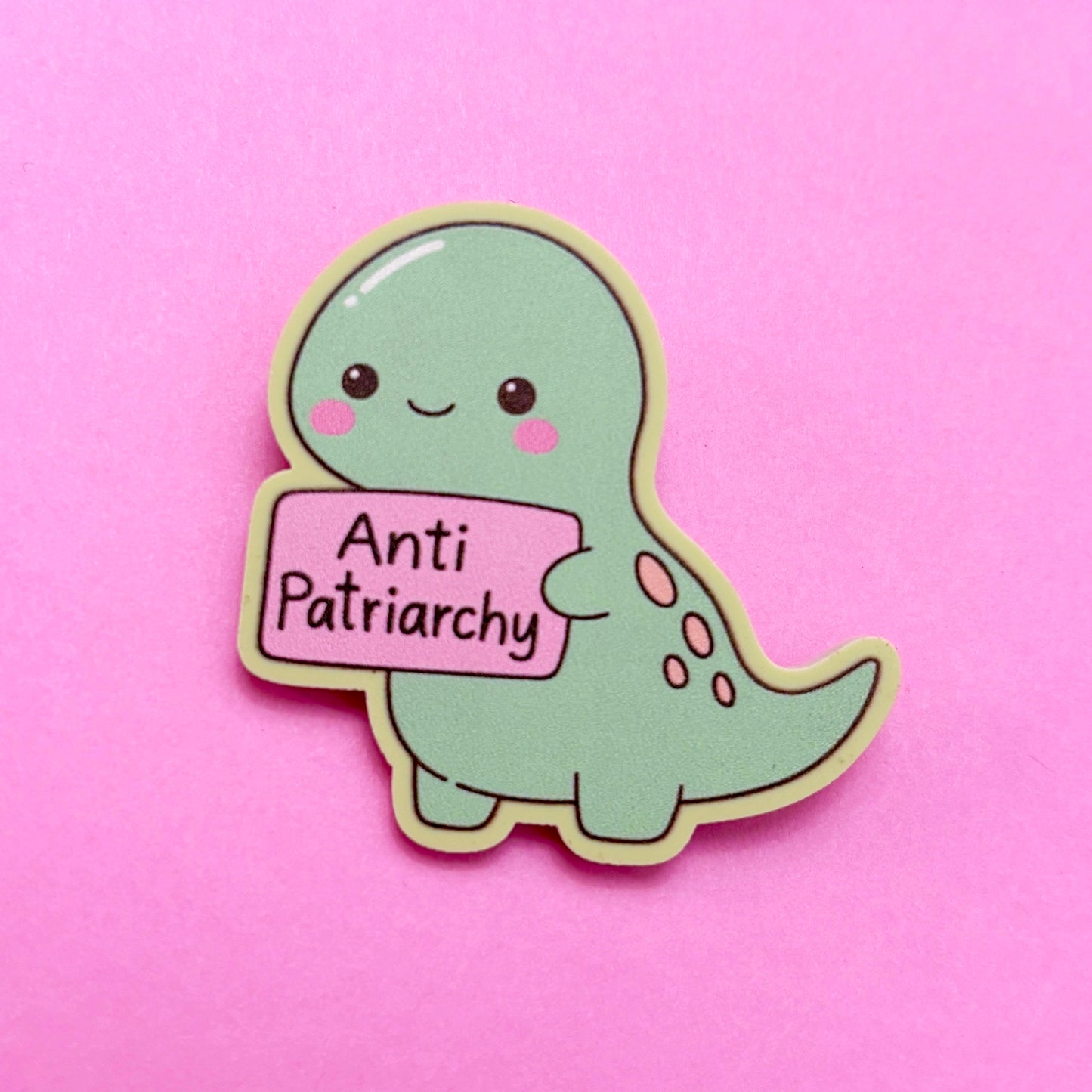 Anti-Patriarchy Dino Pin