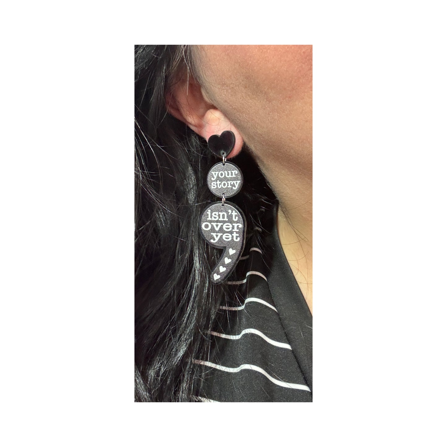 Your Story Isn’t Over Yet Semi Colon Acrylic Drop Earrings