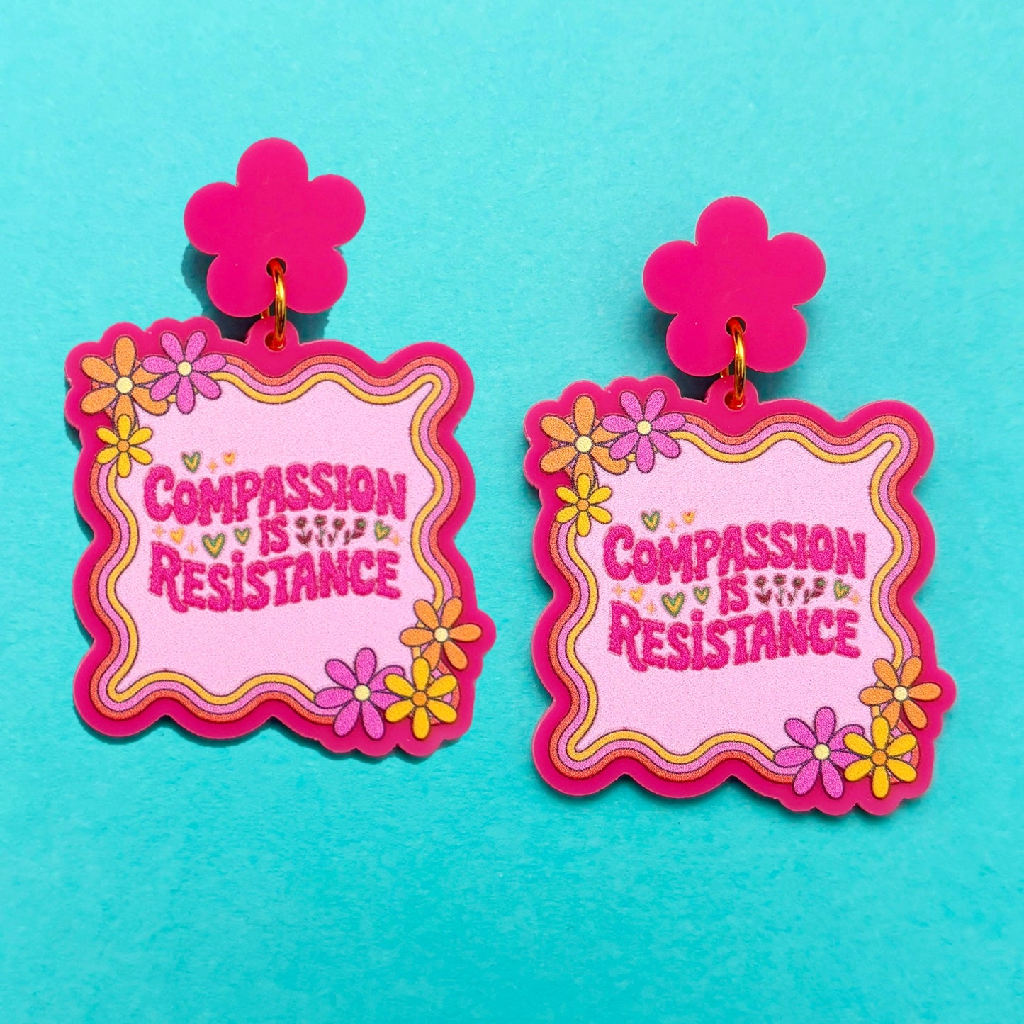 Compassion is Resistance Drop Earrings