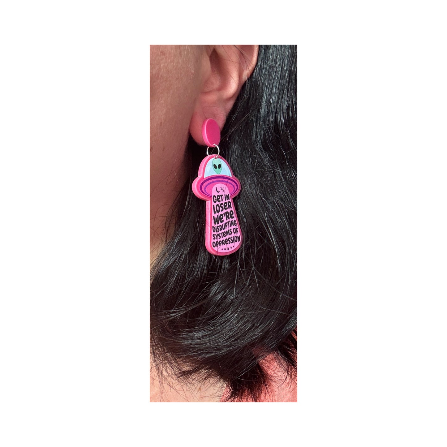 Dismantle Oppression Alien Drop Earrings