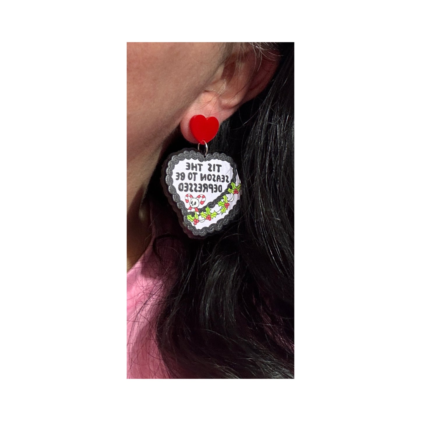 Tis The Season To Be Depressed Drop Earrings