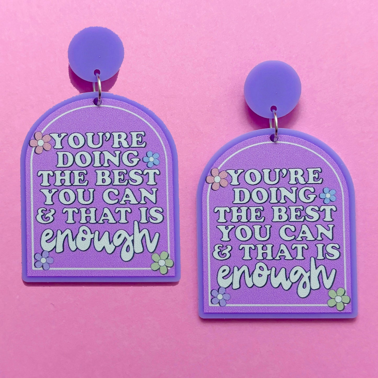 You’re Doing The Best You Can Drop Earrings