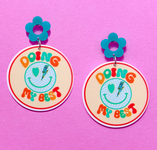Doing My Best Drop Earrings