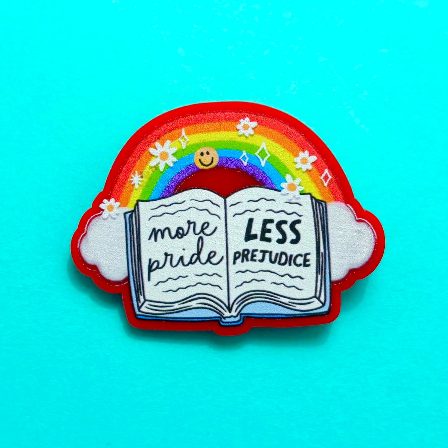 More Pride Less Prejudice Pin
