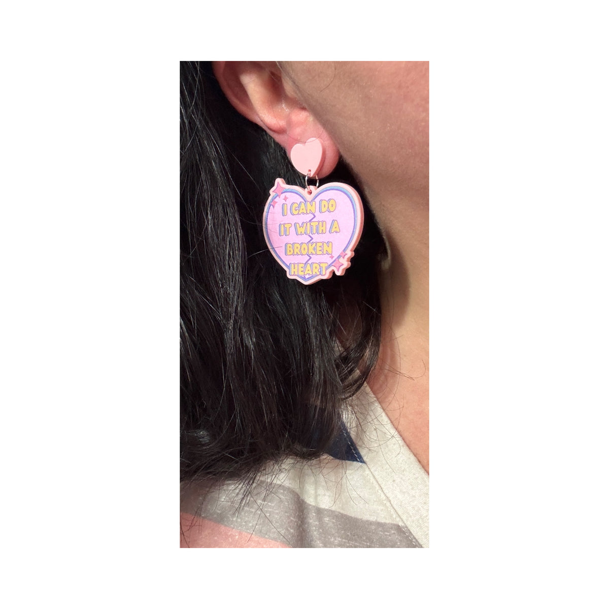 I Can Do It With A Broken Heart Drop Earrings