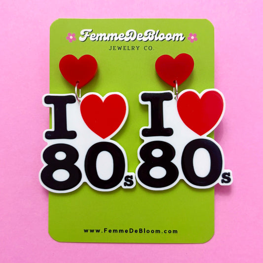 FREE GIFT - I Love 80s Drop Earrings