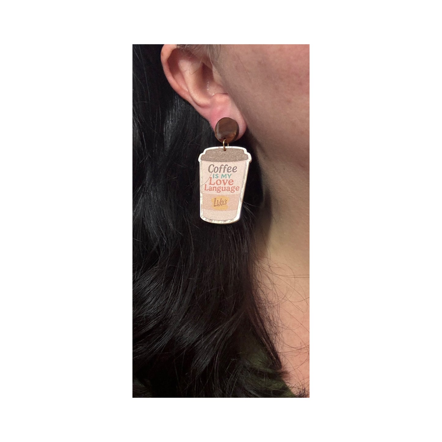 Coffee Is My Love Language Drop Earrings