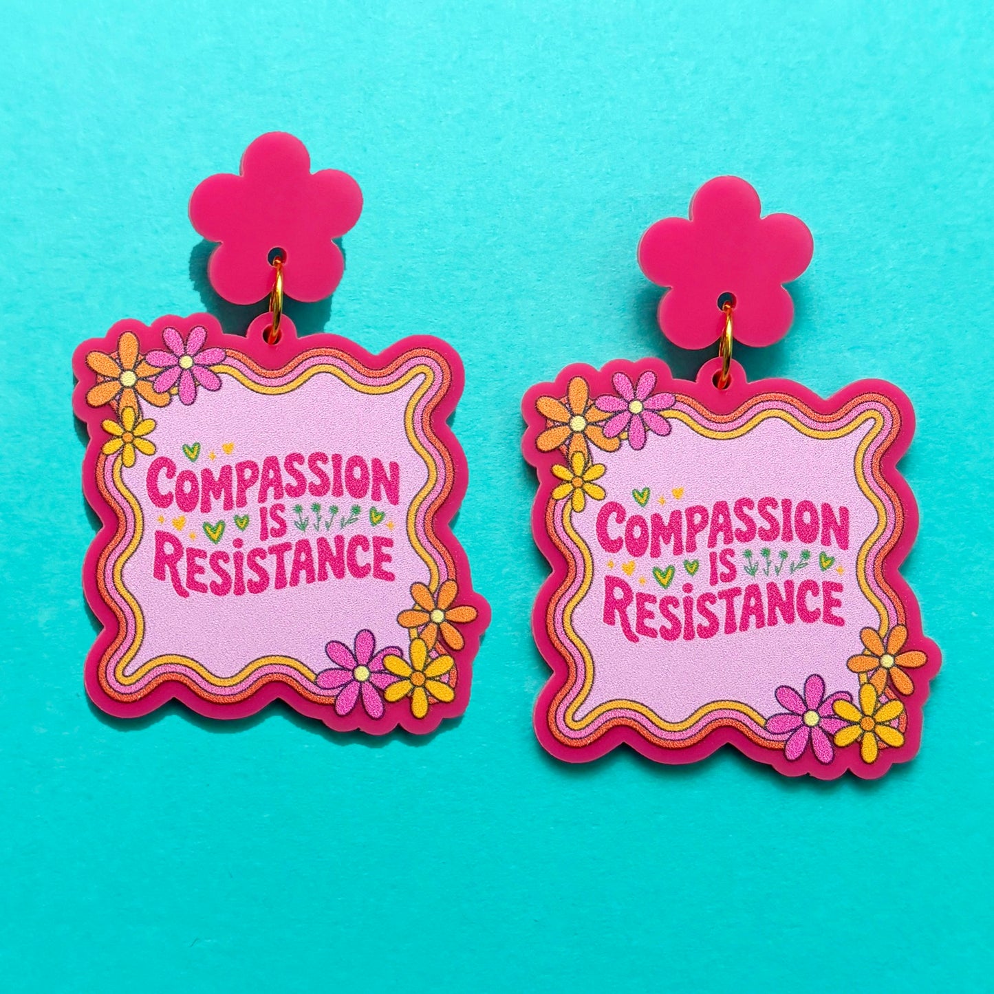 Compassion is Resistance Drop Earrings