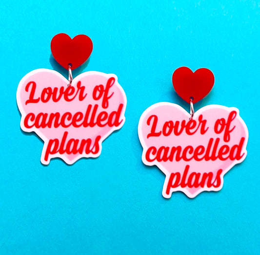 Lover Of Cancelled Plans Drop Earrings