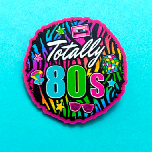 Totally 80s Pin
