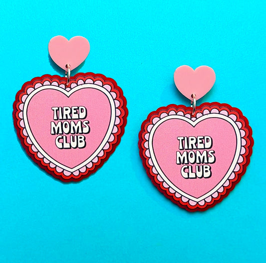 Tired Moms Club Drop Earrings