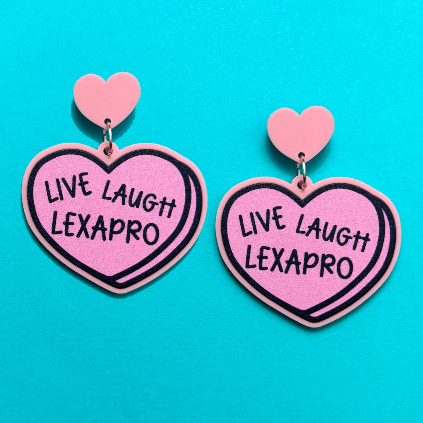 Live Laugh Lexapro Drop Earrings