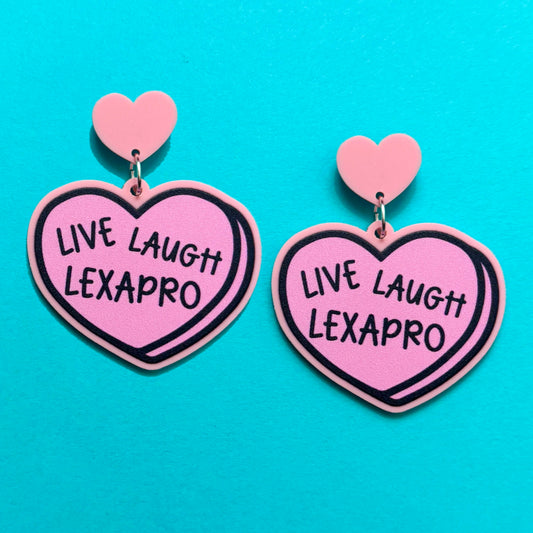 Live Laugh Lexapro Drop Earrings