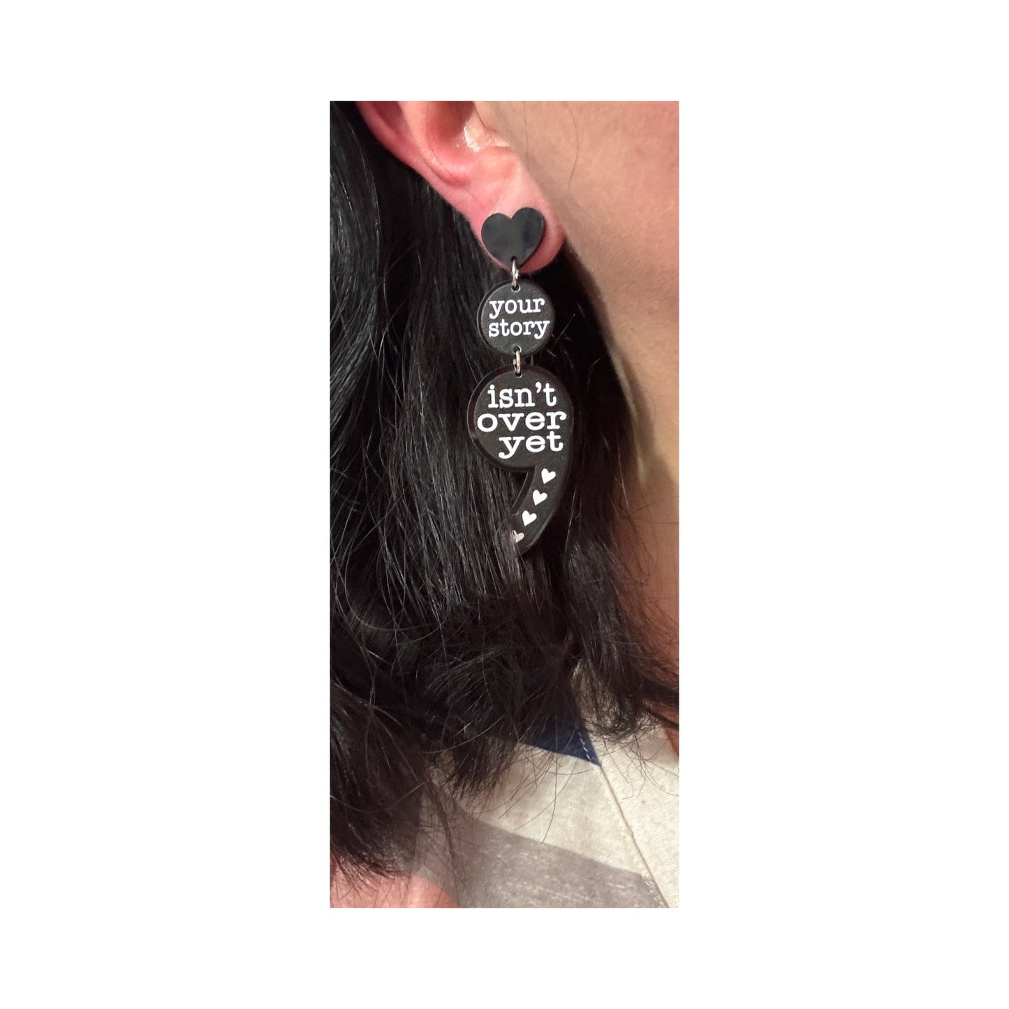 Your Story Isn’t Over Yet Semi Colon Acrylic Drop Earrings