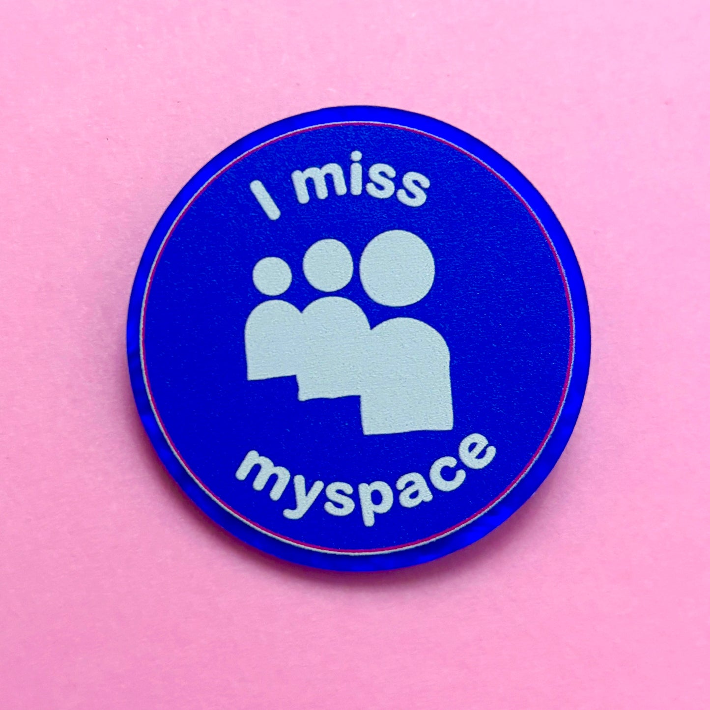 I Miss MySpace Pin