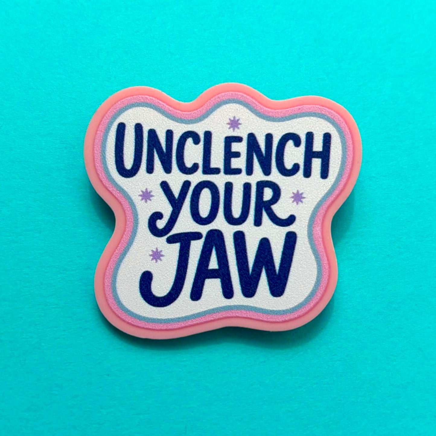 Unclench Your Jaw Pin
