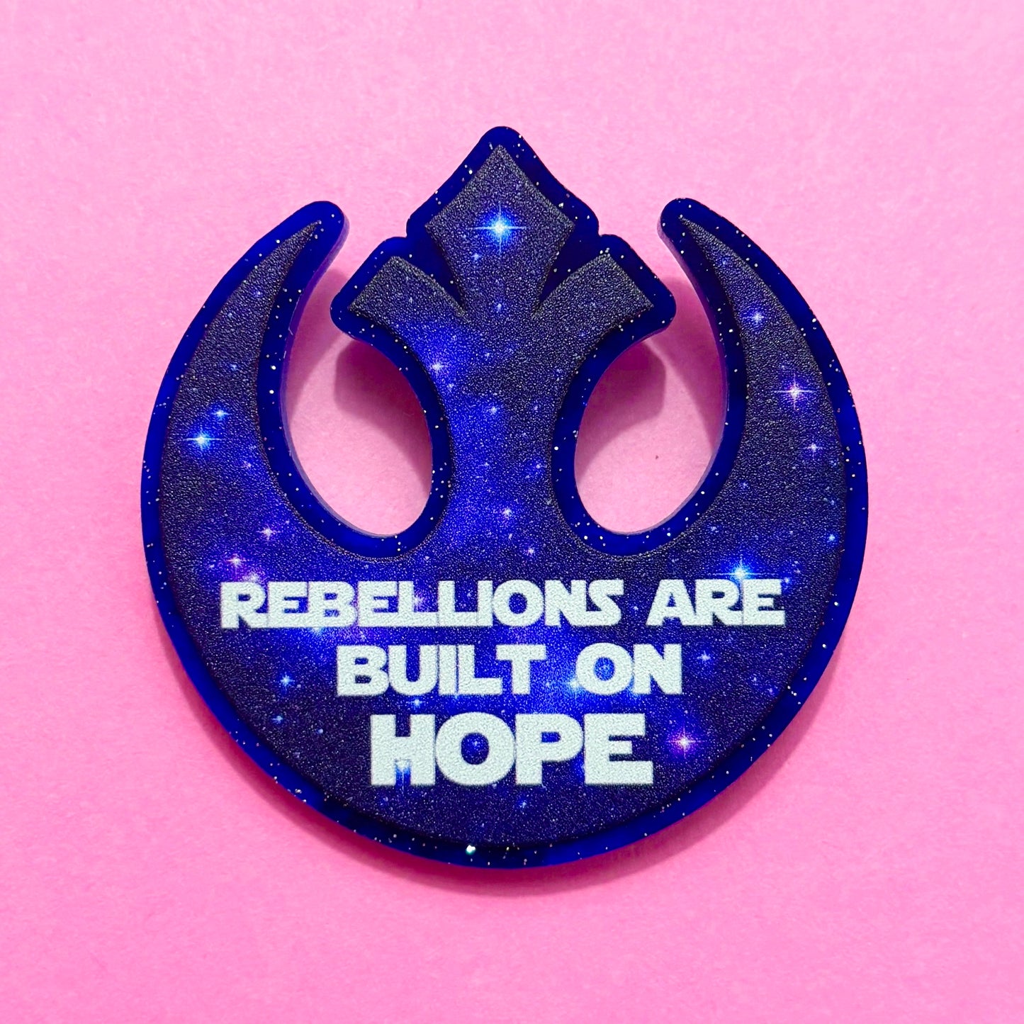 Rebellions Are Built On Hope Blue Pin