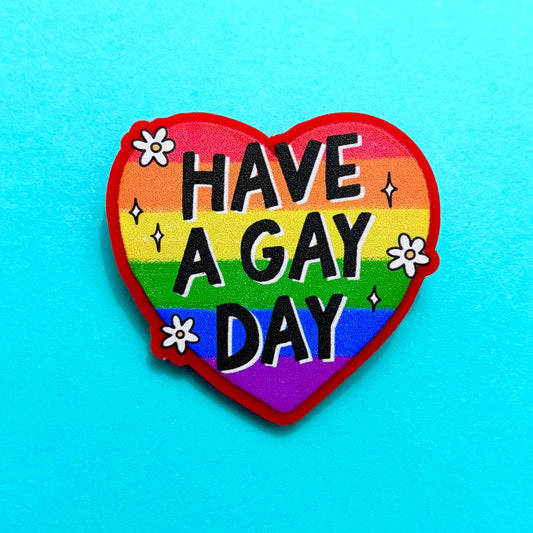 Have A Gay Day Pin