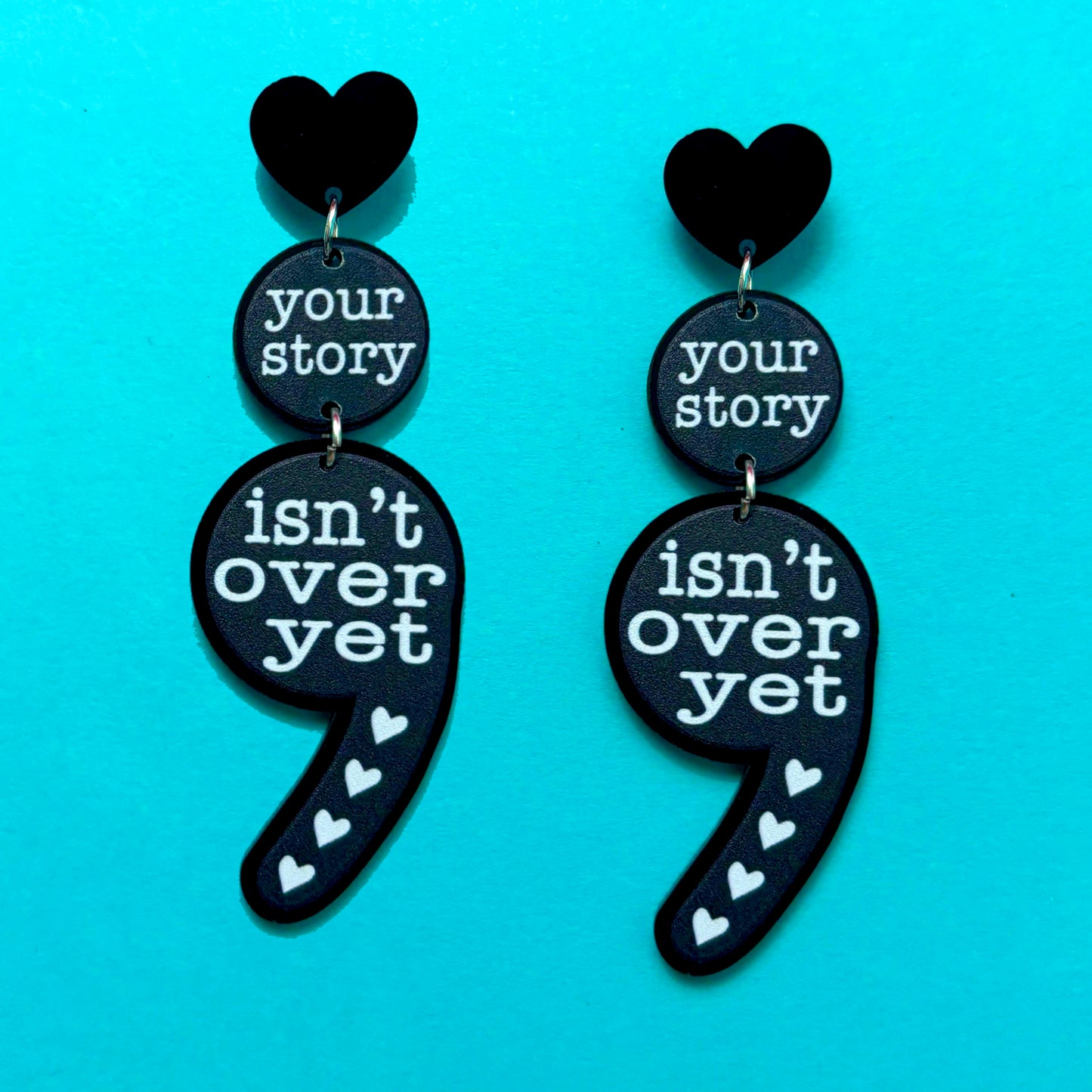 Your Story Isn’t Over Yet Semi Colon Acrylic Drop Earrings