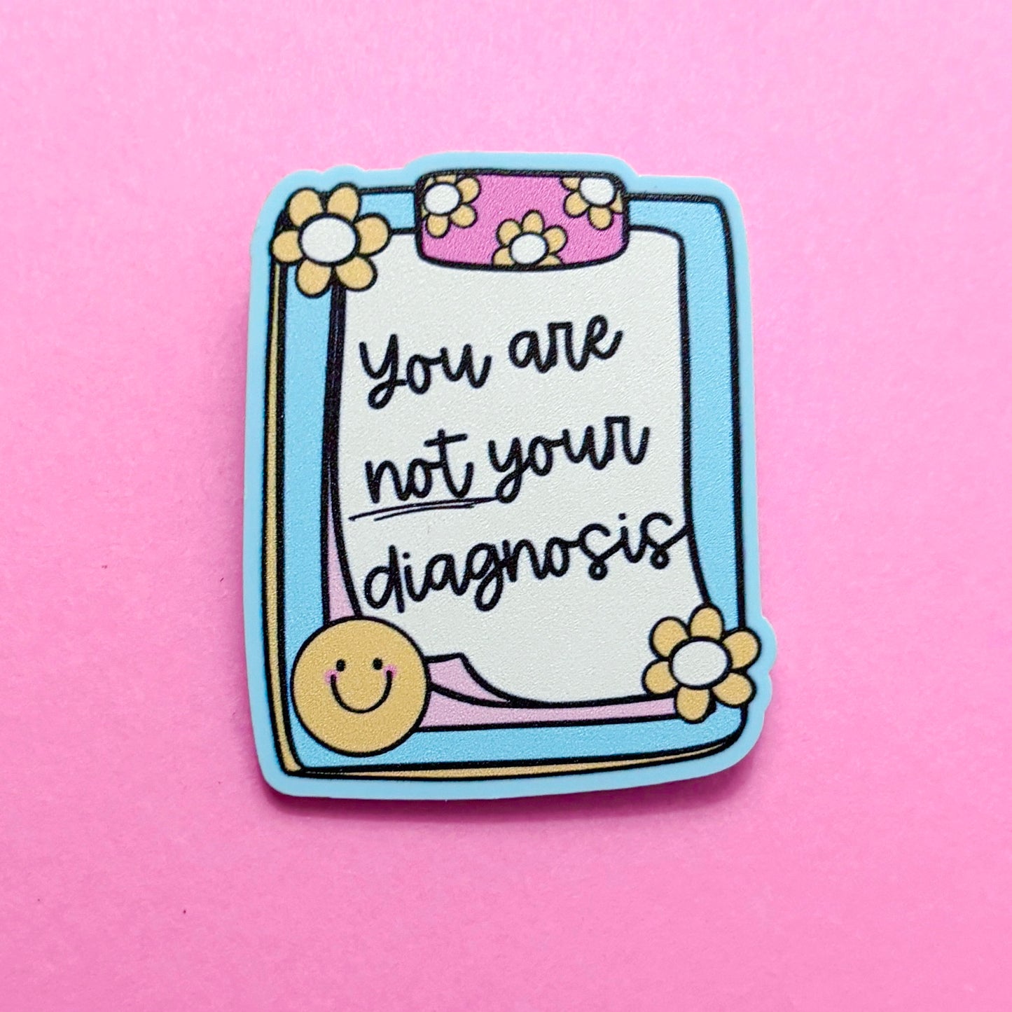 You Are Not Your Diagnosis Pin