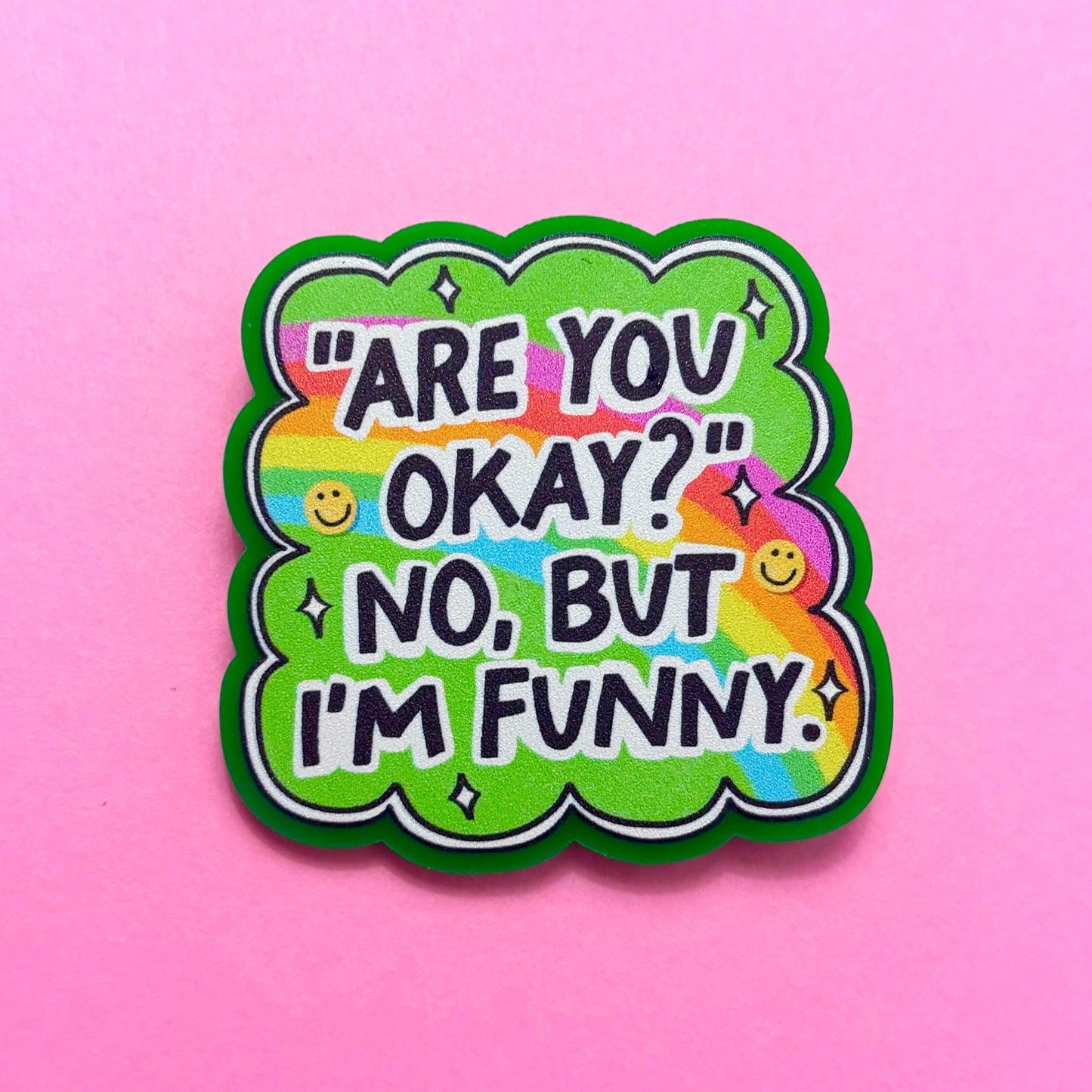 No But I’m Funny Pin