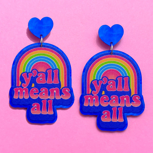 Y’all Means All Drop Earrings