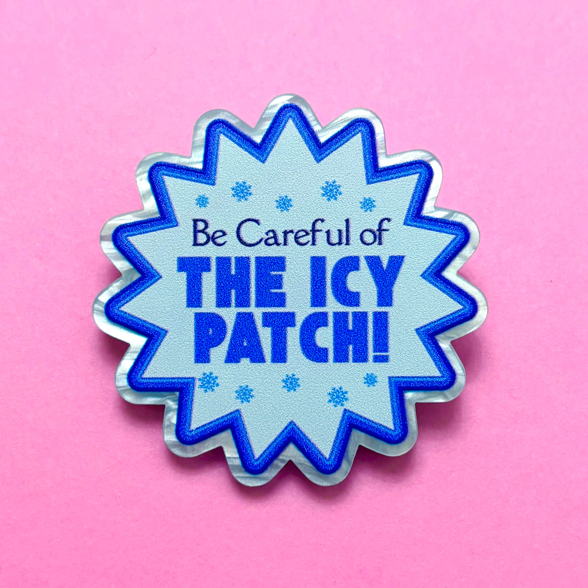 Careful Of The Icy Patch! Pin