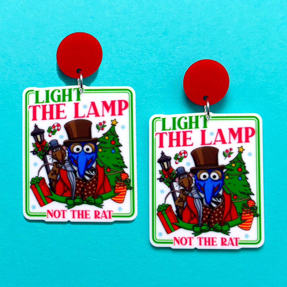 Light The Lamp, Not The Rat Drop Earrings