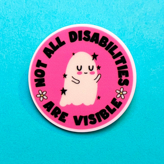 Not All Disabilities Are Visible Pin