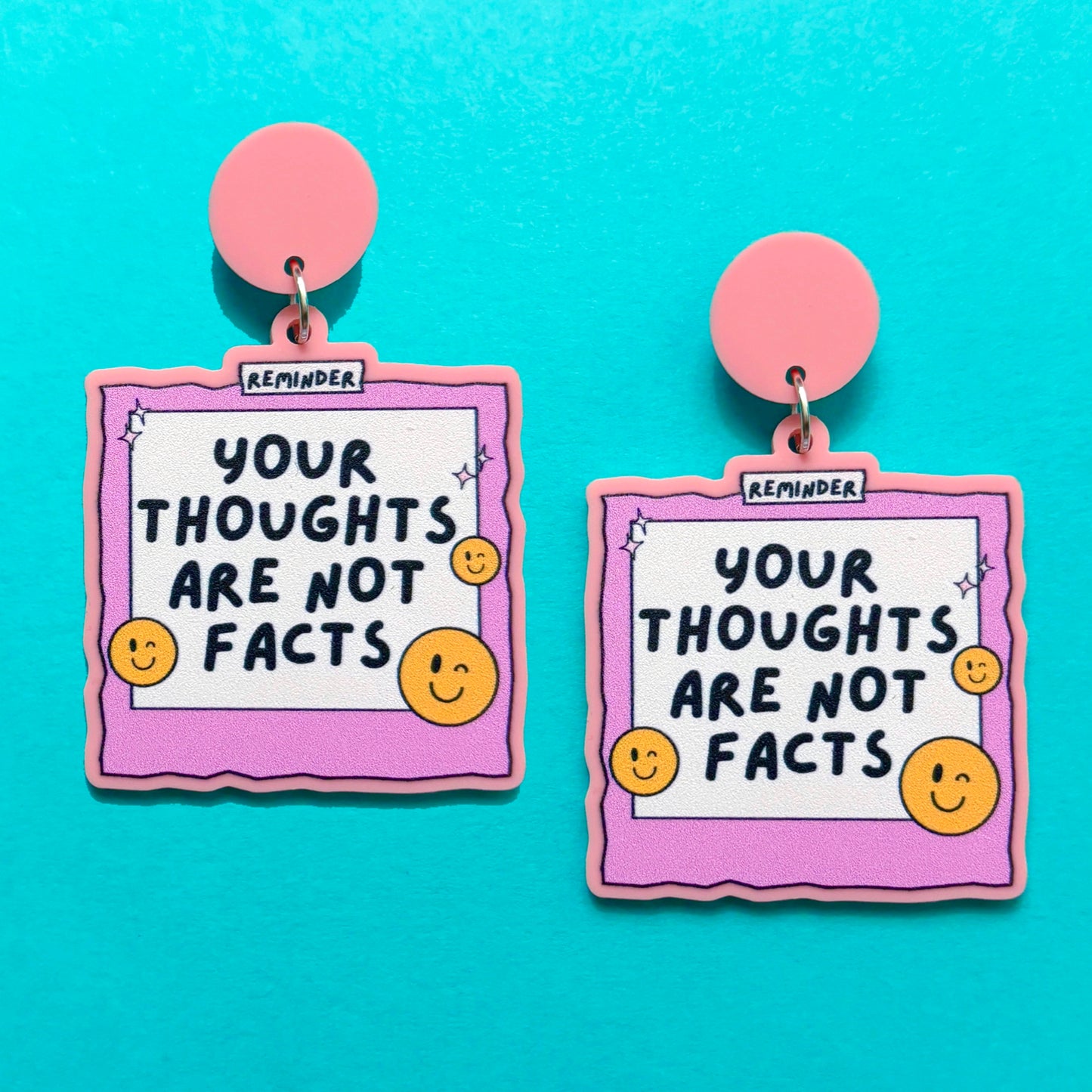 Thoughts Are Not Facts Drop Earrings