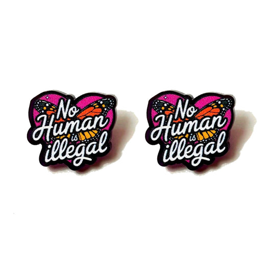 No Human Is Illegal Post Earrings