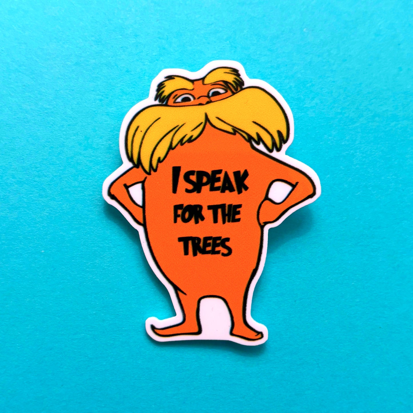 I Speak For The Trees Pin