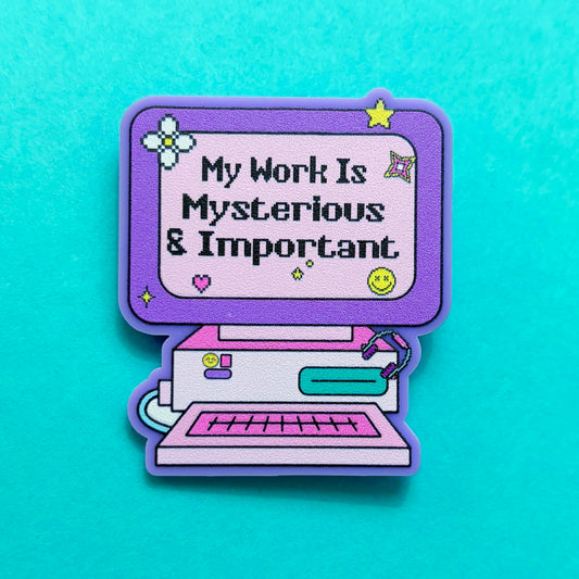 Work is Mysterious Severance Pin
