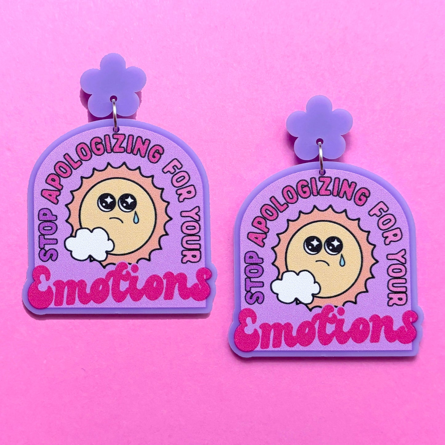 Stop Apologizing For Your Emotions Drop Earrings