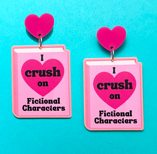 I Crush On Fictional Characters Drop Earrings