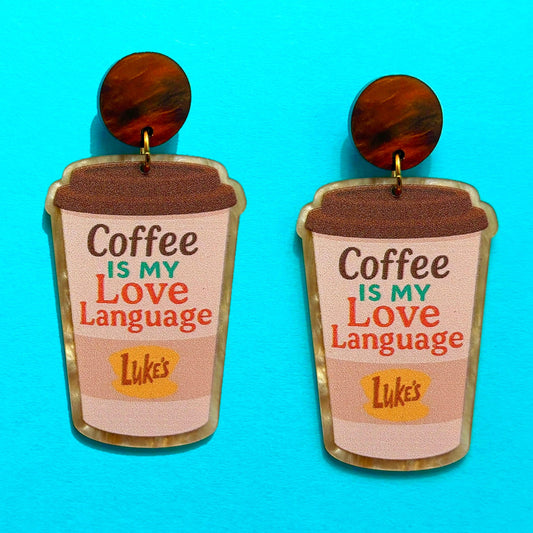 Coffee Is My Love Language Drop Earrings