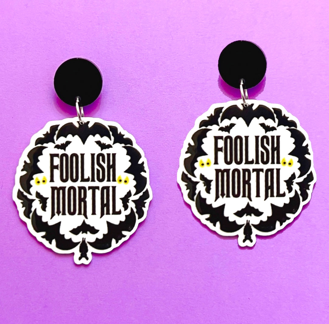 Foolish Mortal Acrylic Drop Earrings