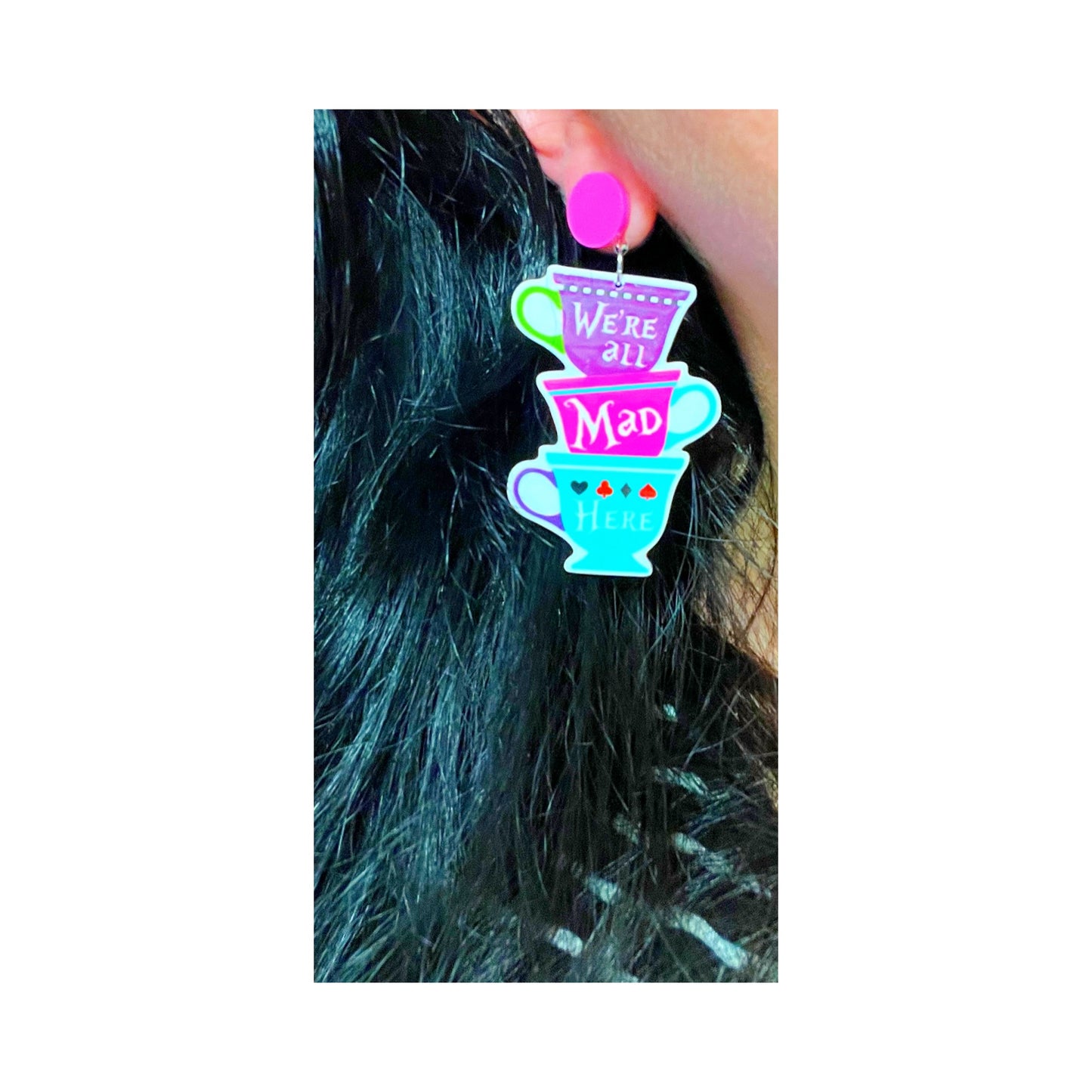 We’re All Mad Here Teacups Inspired Acrylic Drop Earrings