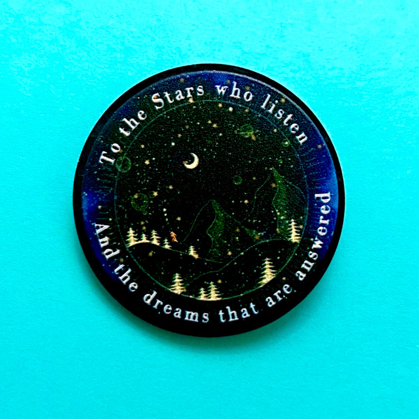 To The Stars Who Listen ACOTAR Acrylic Pin Brooch